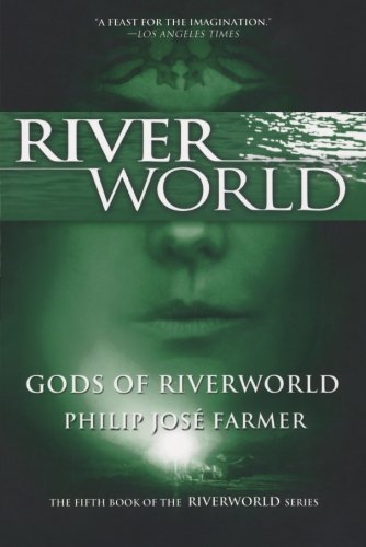 The Gods Of Riverworld