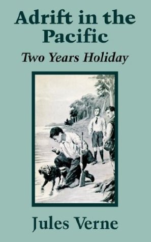 Adrift In The Pacific: Two Years Holiday