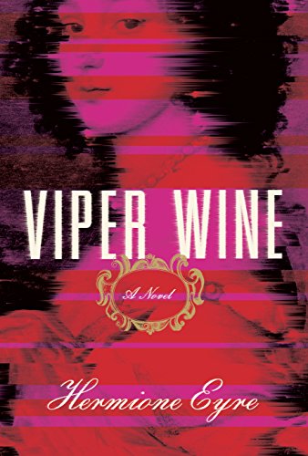 Viper Wine: A Novel