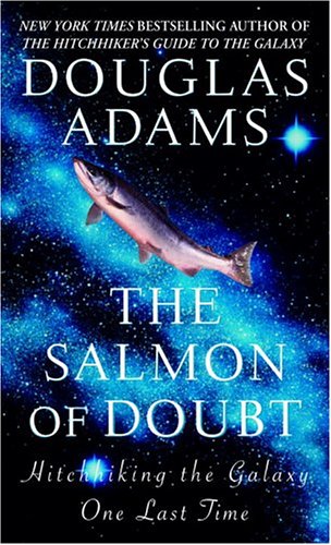 The Salmon Of Doubt