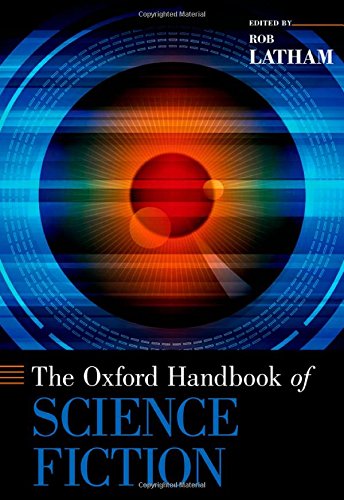 The Oxford Handbook Of Science Fiction