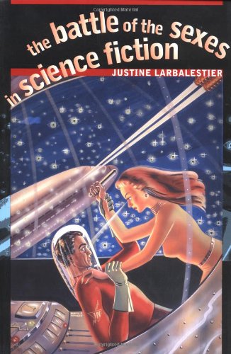 The Battle Of The Sexes In Science Fiction