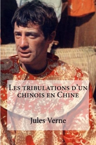 Les Tribulations D'un Chinois En Chine