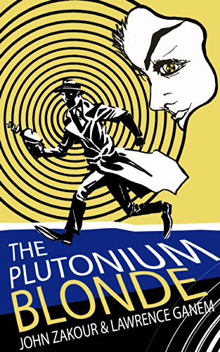The Plutonium Blonde